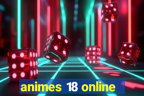 animes 18 online